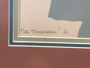 Logan Niemey Signed "Till Tomorrow!" Limited Edition Print, Framed