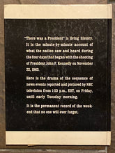 There Was A President - Seventy Hours and Thirty Minutes: The Weekend No One Will Ever Forget (1966, The Ridge Press)