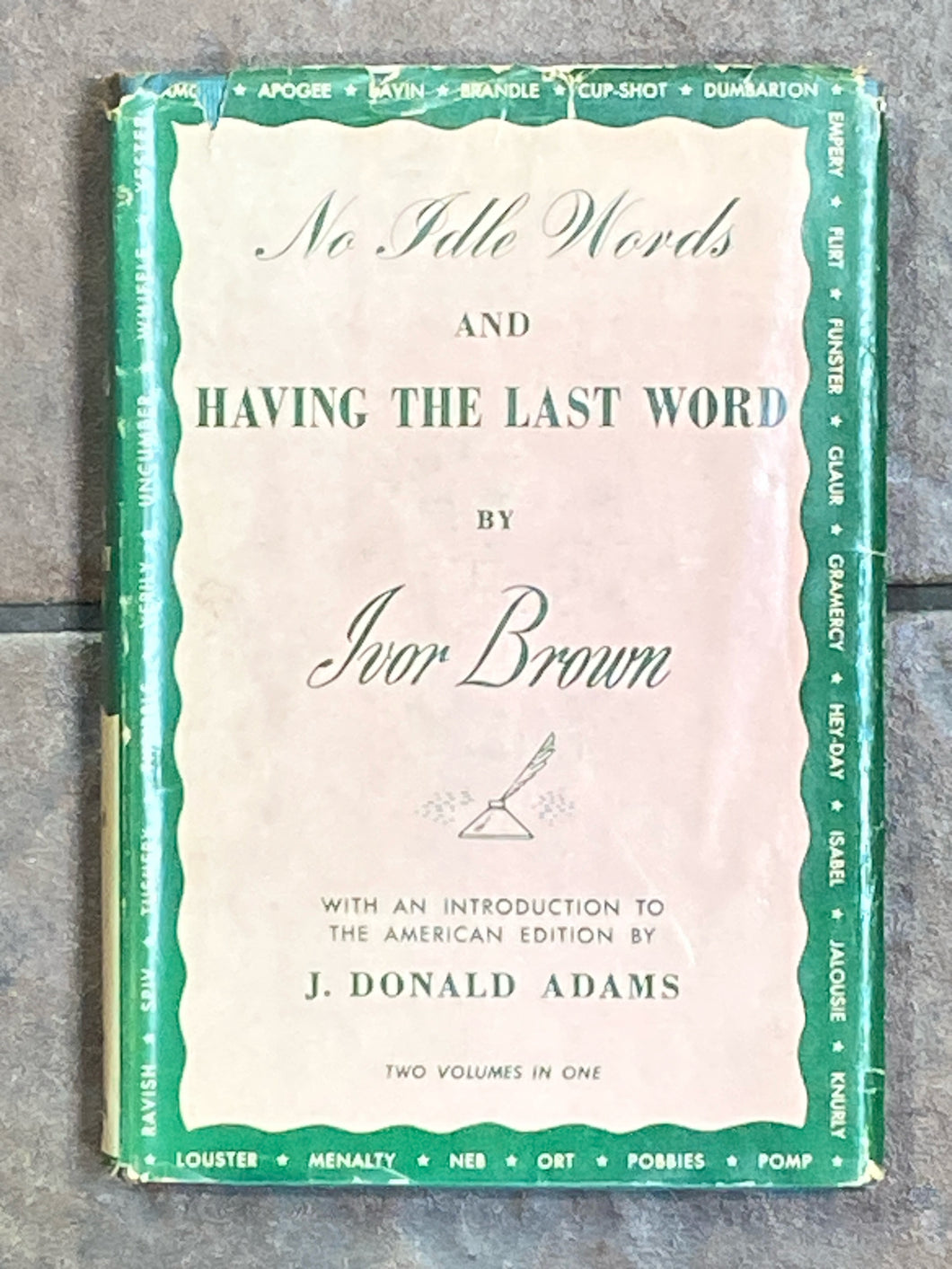 No Idle Words and Having the Last Word | Ivor Brown (1951, E.P. Dutton & Company, Inc., First Edition)