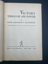 Victory Through Air Power By Major Alexander Seversky (Simon & Schuster 1942)