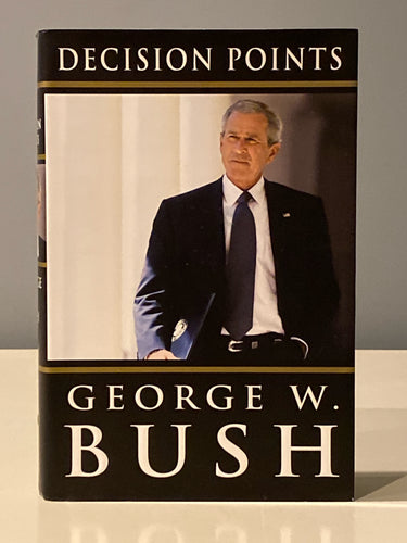 Decision Points | George W. Bush (2010, Crown Publishers, First Edition)