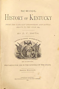 School History of Kentucky | Z.F. Smith (1891, The Courier-Journal Job Printing Company, Sixth Edition)