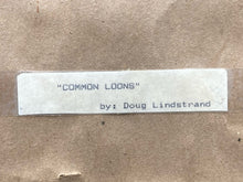 Doung Lindstrand Signed Limited Edition "Common Loons" Print