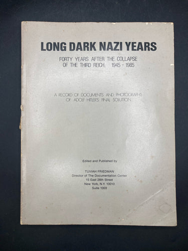 Long Dark Nazi Years: Forty Years After The Collapse Of The Third Reich Book