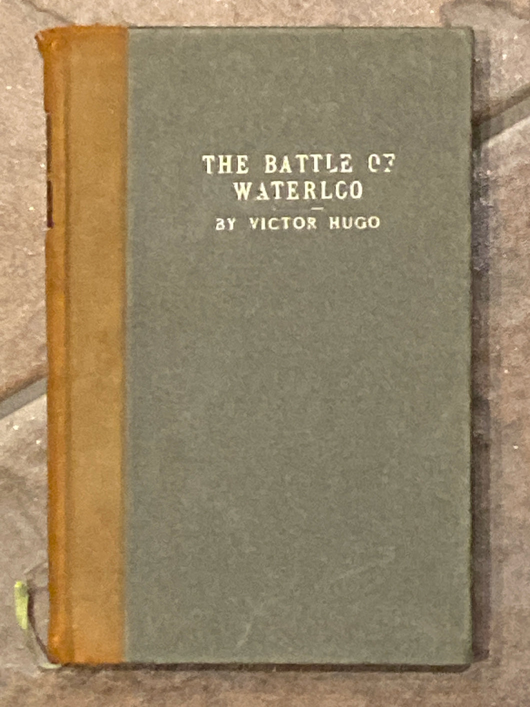 The Battle of Waterloo | Victor Hugo (1907, Elbert Hubbard)