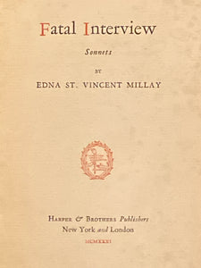Fatal Interview | Edna St. Vincent Millay (1931, Harper & Brothers Publishers)