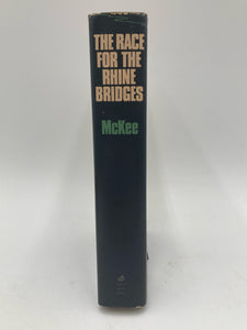 The Race For The Rhine Bridges By Alexander Mckee (1971, Stein & Day)