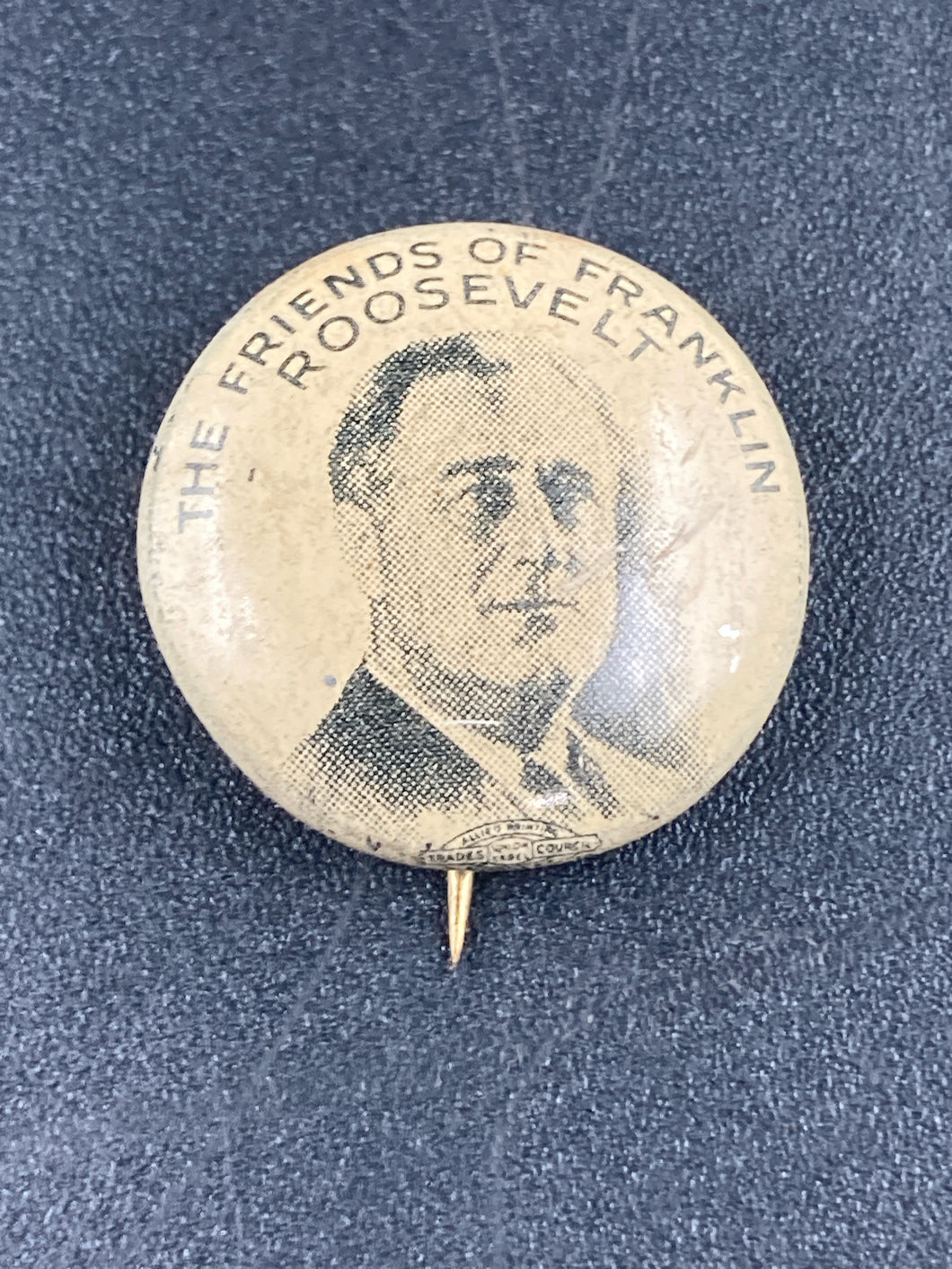 1936 Franklin D. Roosevelt Friends Of FDR Campaign Pin
