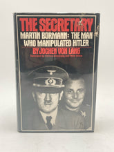 The Secretary: Martin Bormann The Man Who Manipulated Hitler By Jochen Von Lang