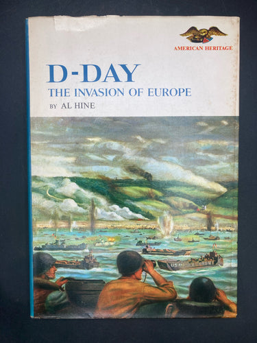 D-Day: The Invasion Of Europe By Al Hine (Harper & Row, 1962 Fifth Printing)