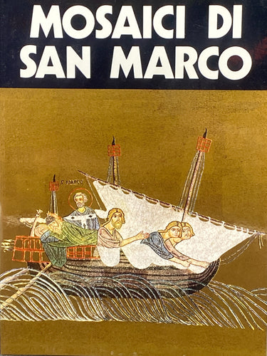 Mosaici Di San Marco | Giovanni Mariacher (1992, ARDO Edizioni d'Arte, Italia)