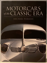 Motorcars of the Classic Era | Michael Furman (2003, Harry N. Abrams, Incorporated, Signed)
