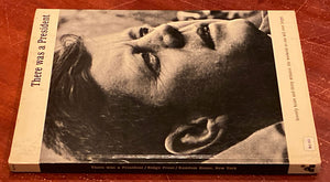 There Was A President - Seventy Hours and Thirty Minutes: The Weekend No One Will Ever Forget (1966, The Ridge Press)