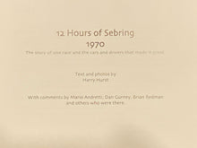 12 Hours of Sebring | Harry Hurst w/ Foreword by Mario Andretti (2004, Hurst Communications Inc., First Printing)
