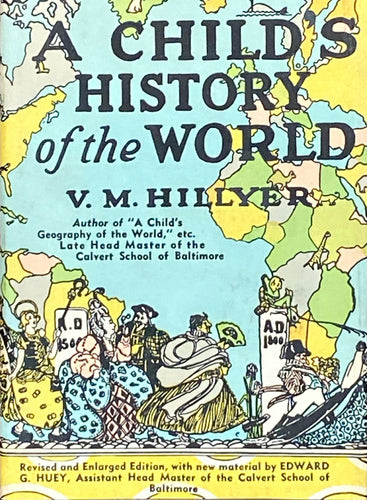 A Child's History of the World | V.M. Hillyer (1951, Appleton-Century-Crofts, Inc.)