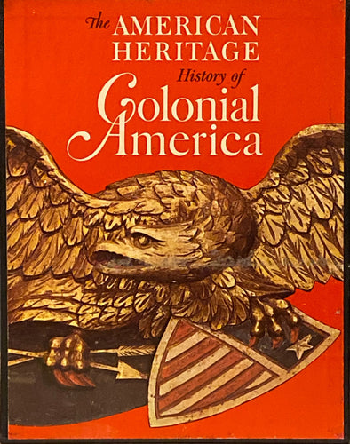 The American Heritage History of Colonial America 2-Volume Set (1967, American Heritage Publishing Co.)