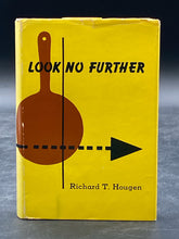 Look No Further | Richard T. Hougen w/ Illustrations by Robert D. Bigelow (1955, McQuiddy Press, Signed)