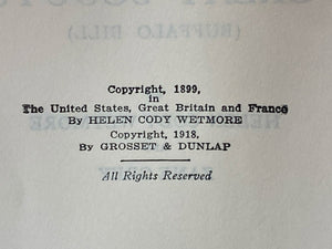 Last of the Great Scouts: The Life Story of "Buffalo Bill" | Helen Cody Wetmore, Zane Grey (1918, Grosset &amp; Dunlap, Publishers)