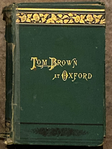 Tom Brown's at Oxford | Thomas Hughes (1882, Macmillan and Co., New York)