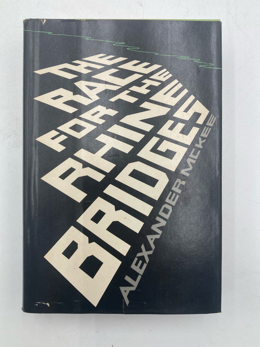 The Race For The Rhine Bridges By Alexander Mckee (1971, Stein & Day)