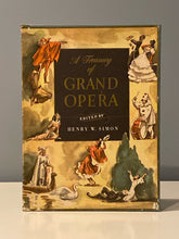 A Treasury of Grand Opera | Henry W. Simon (1946, Simon and Schuster)