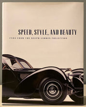 Speed, Style, and Beauty: Cars From the Ralph Lauren Collection | Beverly Rae Kimes, Winston S. Goodfellow (2005, MFA Publications, First Edition, Signed)