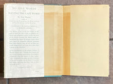No Idle Words and Having the Last Word | Ivor Brown (1951, E.P. Dutton &amp; Company, Inc., First Edition)