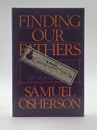 Finding Our Fathers: The Unfinished Business of Manhood | Samuel Osherson (1986, The Free Press, Autographed Copy)