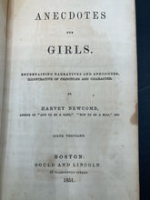 Anecdotes For Girls By Harvey Newcomb (1851, Boston: Guild and Lincoln)