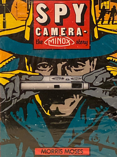 Spy Camera: The Minox Story | Morris Moses (1990, Hove Foto Books) NOTE - Factory Sealed