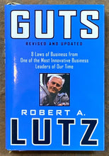 Guts: 8 Laws of Business From One of the Most Innovative Business Leaders of Our Time | Robert A. Lutz (2003, John Wiley &amp; Sons, Inc., Signed)