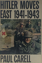 Hitler Moves East 1941-1943 | Paul Carell (1964, Little, Brown and Company, Third Printing)